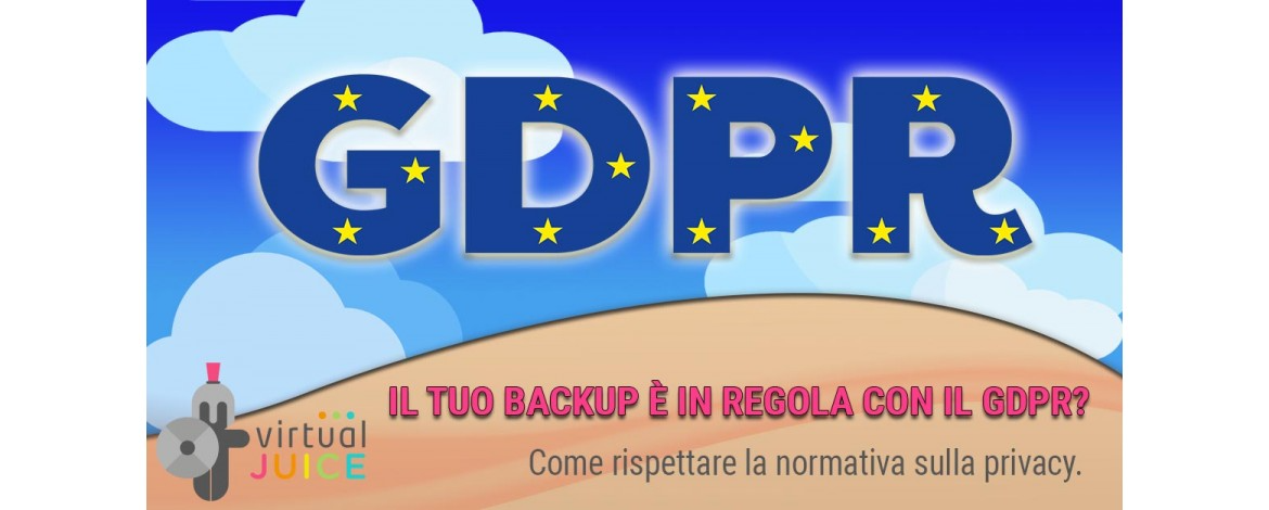 Il tuo backup è a norma GDPR?