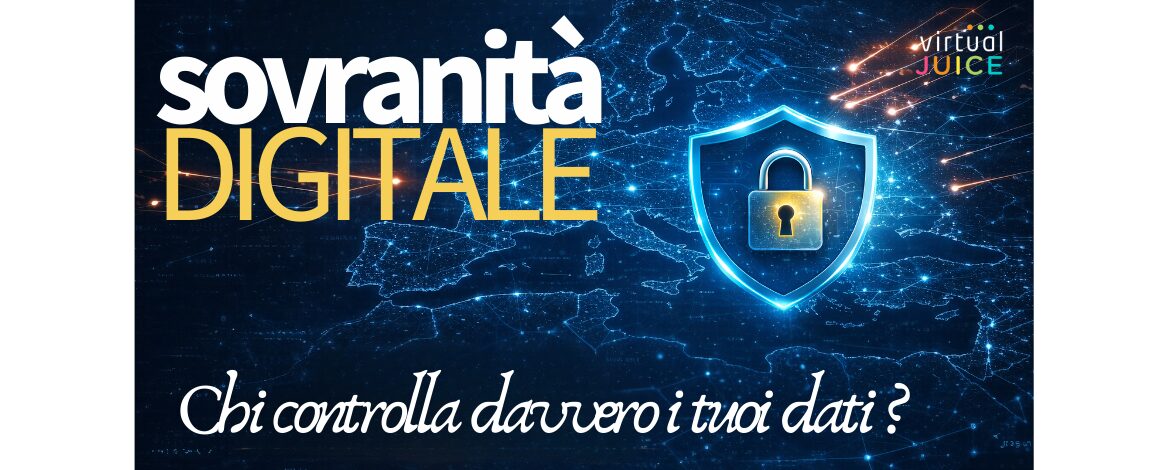 Sovranità digitale europea e controllo dei dati nel cloud